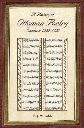 9780906094204: A History of Ottoman Poetry Volume I: 1300 - 1450 (Gibb Memorial Trust)