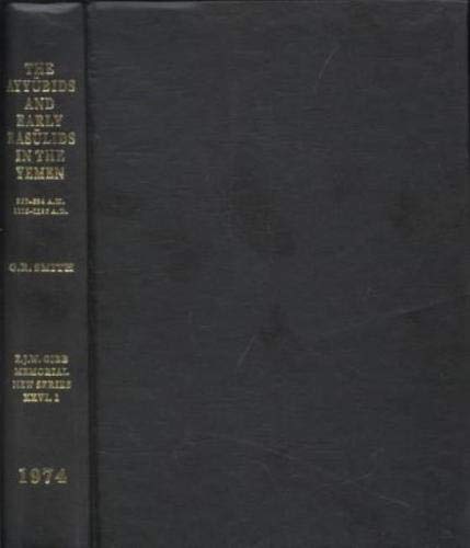Beispielbild fr The Ayyubids and Early Rasulids in the Yemen: (567-694/1173-1295 zum Verkauf von Powell's Bookstores Chicago, ABAA