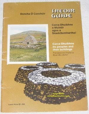 Imagen de archivo de Treoir / Guide : Corca Dhuibhne a muintir agus a s�adchomhartha� / Corcha Dhuibhne its peoples and their Buildings a la venta por Wonder Book