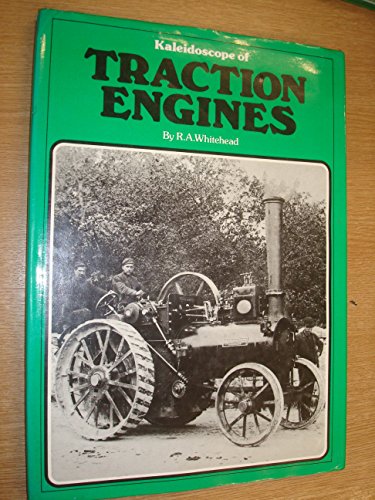 Imagen de archivo de Kaleidoscope of Traction Engines a la venta por WorldofBooks