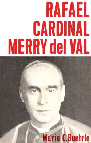 9780906127346: Rafael, Cardinal Merry del Val