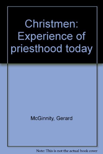 Stock image for Christmen: Experience of priesthood today for sale by WorldofBooks