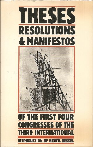 Theses, Resolutions and Manifestos of the First Four Congresses of the Third International