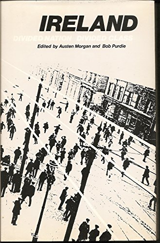 Stock image for Ireland Divided Nation, Divided Class - Austen Morgan - Hardback - Good for sale by Devils in the Detail Ltd