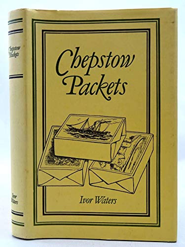 Chepstow packets (9780906134214) by Waters, Ivor