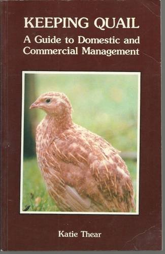 9780906137222: Keeping Quail: A Guide to Domestic and Commercial Management