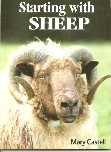 Beispielbild fr Starting with Sheep: A Beginner's Guide zum Verkauf von MusicMagpie