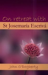 Beispielbild fr On Retreat with St. Josemaria Escriva zum Verkauf von ThriftBooks-Atlanta