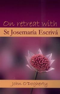 Stock image for On Retreat With St. Josemaria Escrva for sale by WorldofBooks