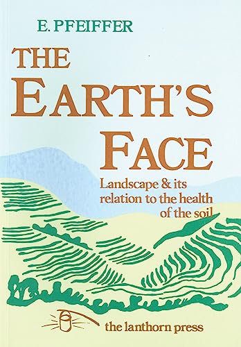 Beispielbild fr The Earth's Face: Landscape and its relation to the health of the soil zum Verkauf von WorldofBooks