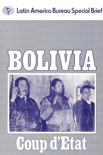 9780906156117: Bolivia: Coup d'Etat (Latin America Bureau Special Brief)