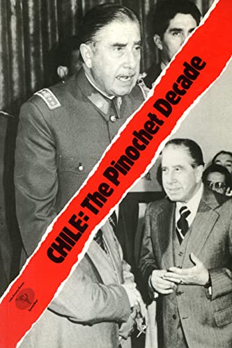 9780906156186: Chile: The Pinochet Decade: The Rise and Fall of the Chicago Boys (Latin American Bureau Special Brief)