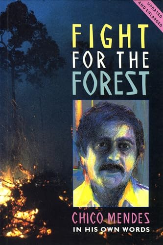 Imagen de archivo de Fight for the Forest: Chico Mendez in His Own Words a la venta por Wonder Book