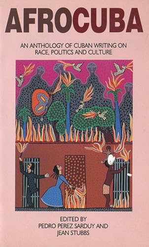 9780906156759: Afrocuba: Anthology of Cuban Writing on Race, Politics and Culture