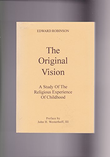 9780906165058: Original Vision: A Study of the Religious Experience of Childhood