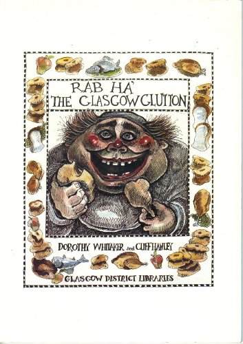 Beispielbild fr Rab Ha' - the Glasgow Glutton zum Verkauf von WorldofBooks