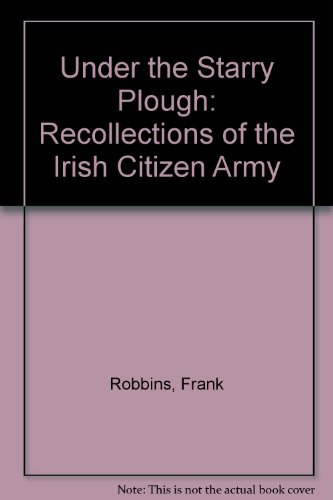 9780906187074: Under the Starry Plough: Recollections of the Irish Citizen Army