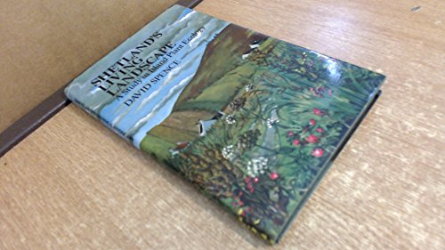 Beispielbild fr Shetland's Living Landscape: A Study in Island Plant Ecology zum Verkauf von WorldofBooks