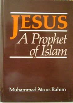 Stock image for Jesus, Prophet of Islam for sale by WorldofBooks