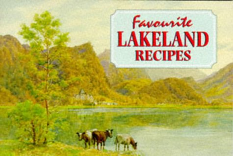 9780906198612: Favourite Lakeland Recipes: Traditional Country Fare (Favourite Recipes)