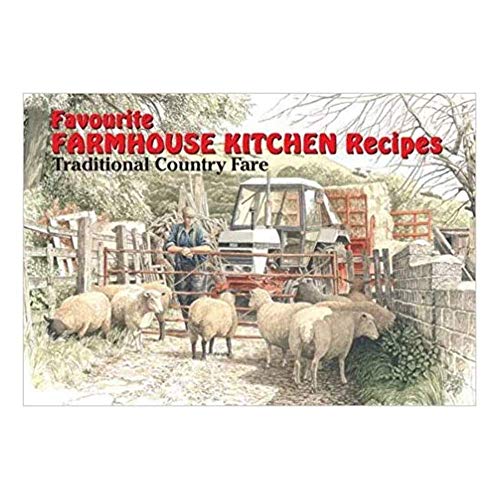 Beispielbild fr Favourite Farmhouse Kitchen Recipes: Traditional Country Fare (Favourite Recipes) zum Verkauf von WorldofBooks