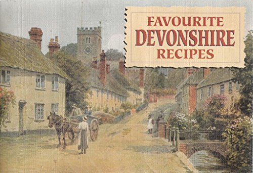 Beispielbild fr Favourite Devonshire Recipes zum Verkauf von Wonder Book
