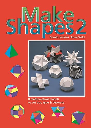 Beispielbild fr Make Shapes 2: Mathematical Models: Bk. 2 (Tarquin Make Mathematical Shapes Series) zum Verkauf von SecondSale