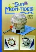 Beispielbild fr Sun Moon & Tides: A Collection of Working Models to Cut Out & Glue Together zum Verkauf von SecondSale