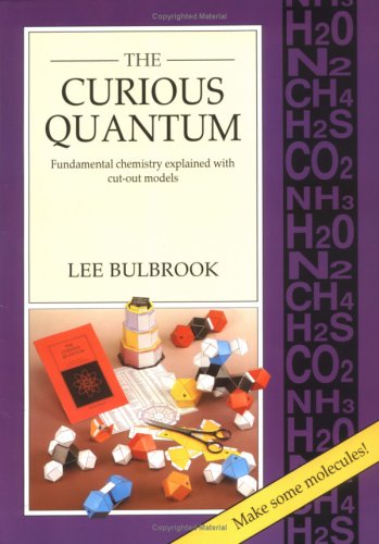 Beispielbild fr The Curious Quantum: Fundamental Chemistry Explained with Cut-Out Models zum Verkauf von Wonder Book