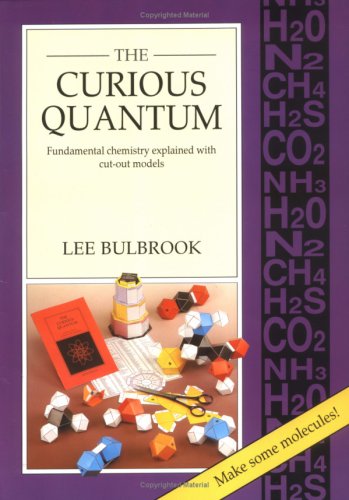 Stock image for The Curious Quantum: Fundamental Chemistry Explained with Cut-Out Models for sale by Wonder Book