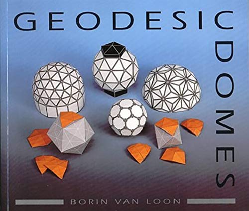 9780906212929: Geodesic Domes: Demonstrated and explained with cut-out models