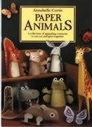 Beispielbild fr Paper Animals: A Collection of Appealing Creatures to Cut Out and Glue Together zum Verkauf von WorldofBooks