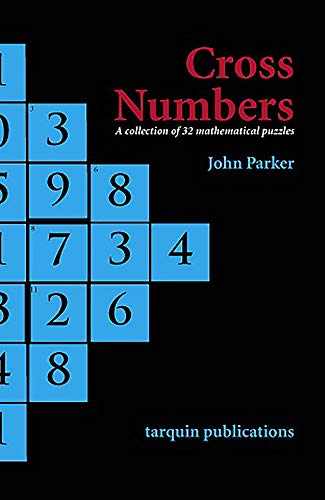 Beispielbild fr Cross Numbers: A Collection of 32 Mathematical Puzzles (Back to fundamentals) zum Verkauf von WorldofBooks