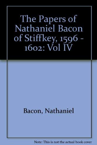 The Papers of Nathaniel Bacon of Stiffkey