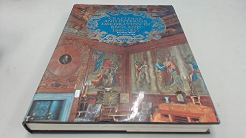 Imagen de archivo de Craftsmen and Interior Decoration in England, 1660-1820. a la venta por Better World Books: West