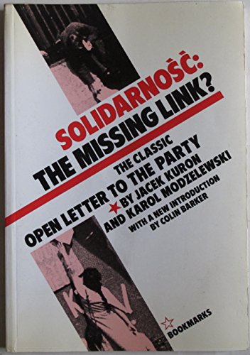 Stock image for Solidarnosc: The Missing Link? - The Classic Open Letter to the Party for sale by Seagull Books