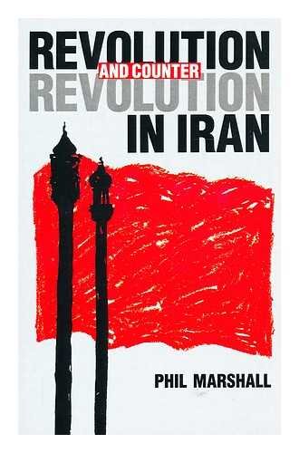 REVOLUTION AND COUNTER REVOLUTION IN IRAN