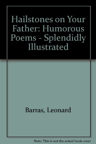 Imagen de archivo de Hailstones on Your Father: comic poems - splendidly illustrated a la venta por Bennor Books IOBA