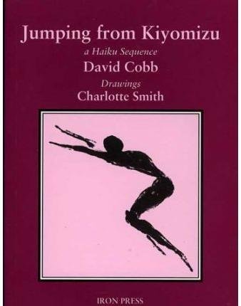 Beispielbild fr Jumping from Kiyomizu: A Haiku Sequence zum Verkauf von WorldofBooks