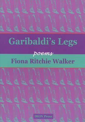 Garibaldi's Legs (9780906228968) by Fiona Ritchie Walker