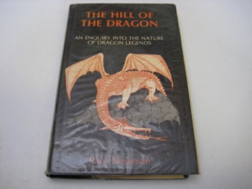 9780906230701: Hill of the Dragon: An Inquiry into the Nature of Dragon Legends