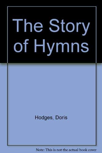 Stock image for The Story of Hymns for sale by Goldstone Books
