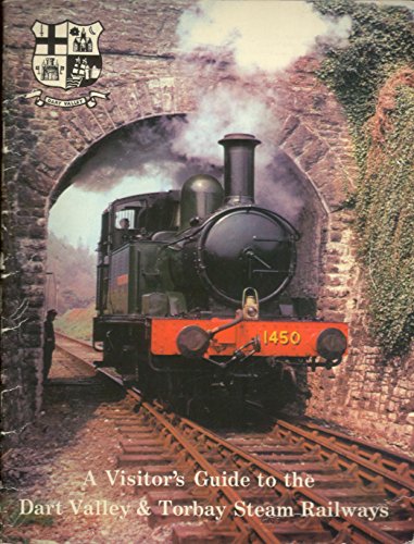 Imagen de archivo de A Visitor's Guide to the Dart Valley and Torbay and Dartmouth Railways a la venta por Philip Emery