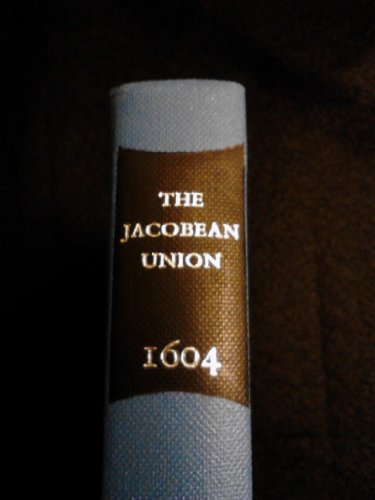 Stock image for The Jacobean union: Six tracts of 1604 (Scottish History Society) for sale by Phatpocket Limited