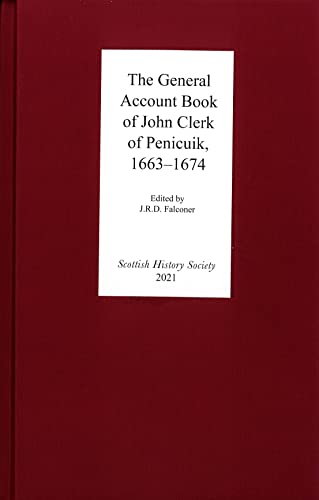 Imagen de archivo de The General Account Book of John Clerk of Penicuik, 1663-1674 a la venta por Better World Books