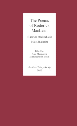 Imagen de archivo de The Poems of Roderick MacLean: (Ruairidh MacEachainn MhicIllEathain - d. 1553): 17 (Scottish History Society 6th Series) a la venta por WorldofBooks