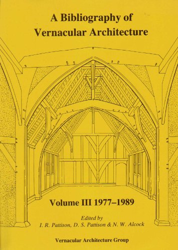 A Bibliography of Vernacular Architecture. Volume III 1979-1989.