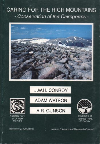 Stock image for Caring for the High Mountains. Conservation in the Cairngorms for sale by old aberdeen bookshop