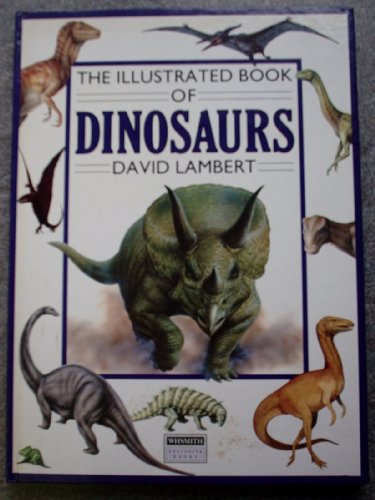 Stock image for The Illustrated Book of Dinosaures (Exclusive Books) for sale by MusicMagpie