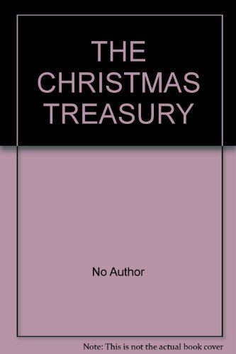 Stock image for THE CHRISTMAS TREASURY for sale by AwesomeBooks